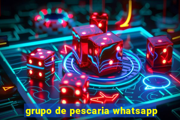 grupo de pescaria whatsapp